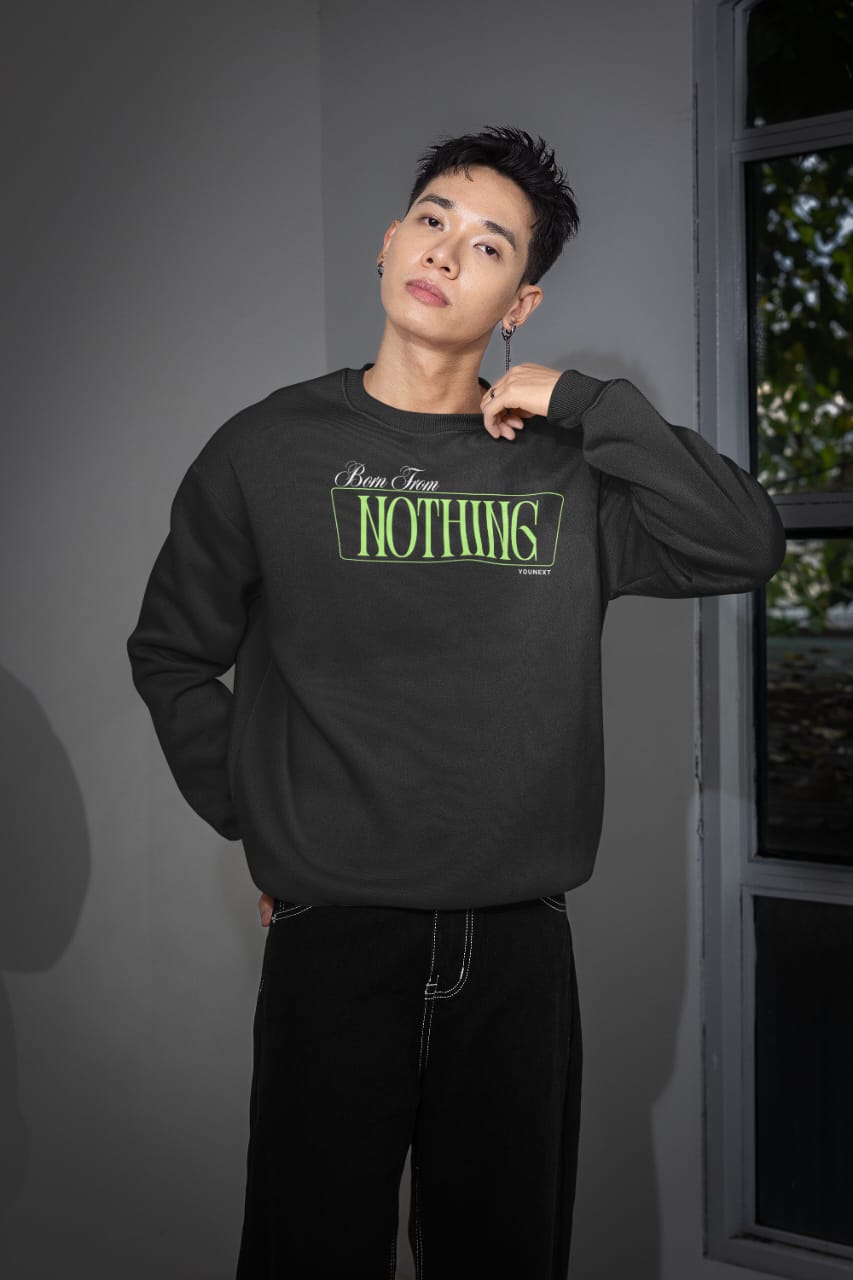 Born From Nothing Sweatshirt | YouNext Streetwear